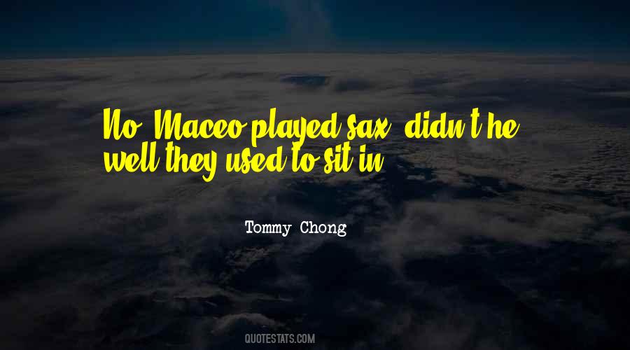 Tommy Chong Quotes #563848