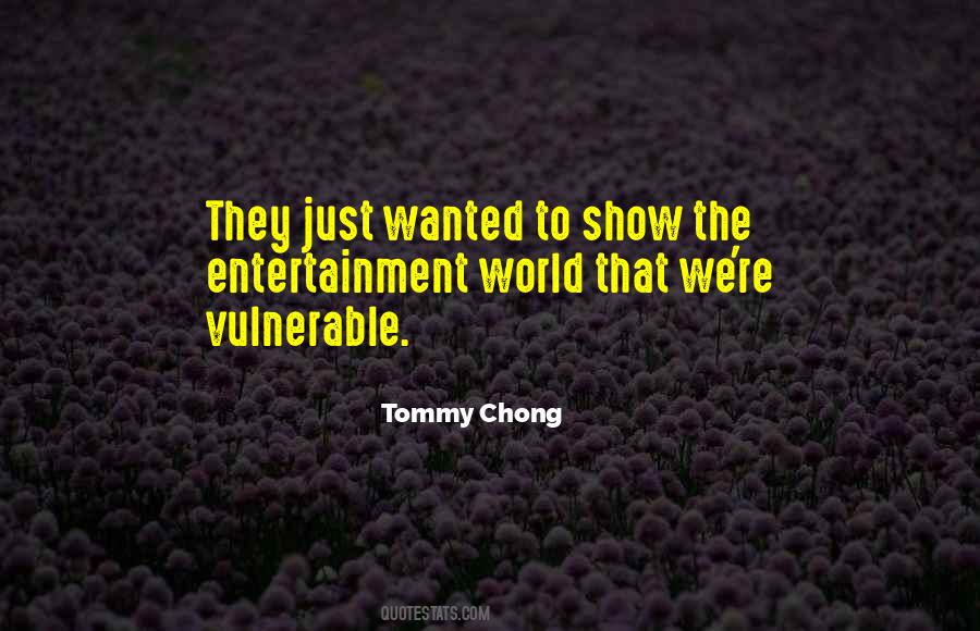 Tommy Chong Quotes #702276