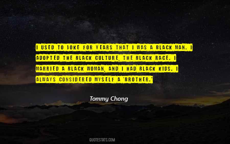 Tommy Chong Quotes #940722