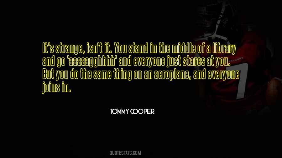 Tommy Cooper Quotes #1606720