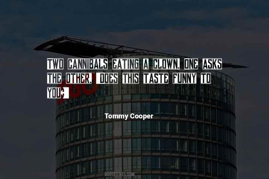 Tommy Cooper Quotes #1655883