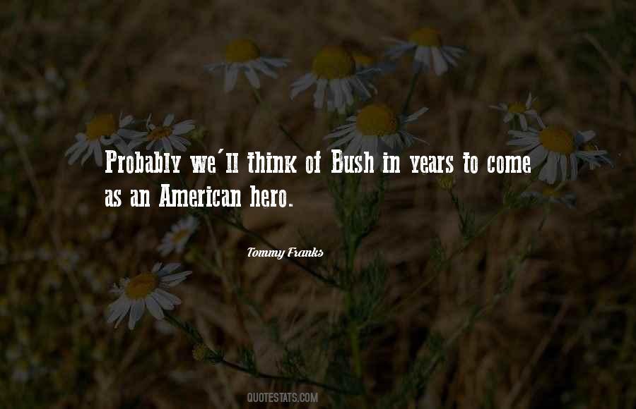 Tommy Franks Quotes #403748