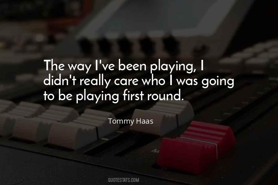 Tommy Haas Quotes #226858