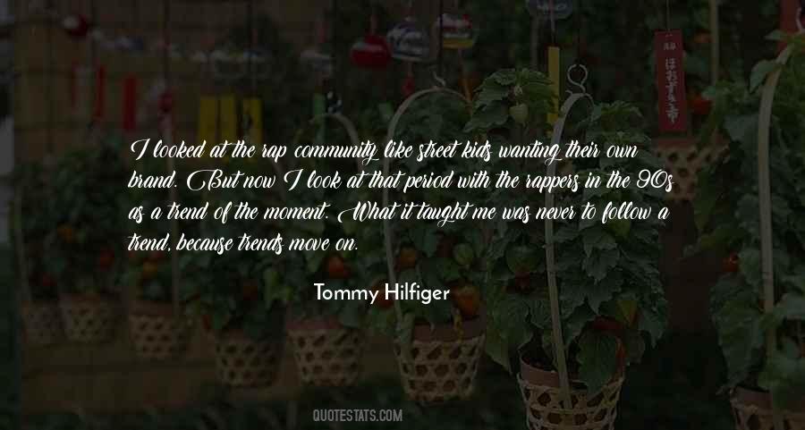 Tommy Hilfiger Quotes #1556456