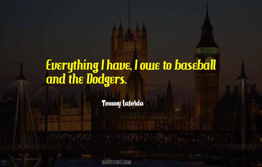 Tommy Lasorda Quotes #1180240