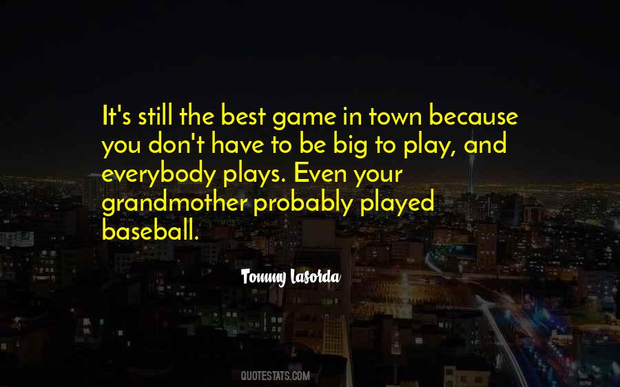 Tommy Lasorda Quotes #1387194