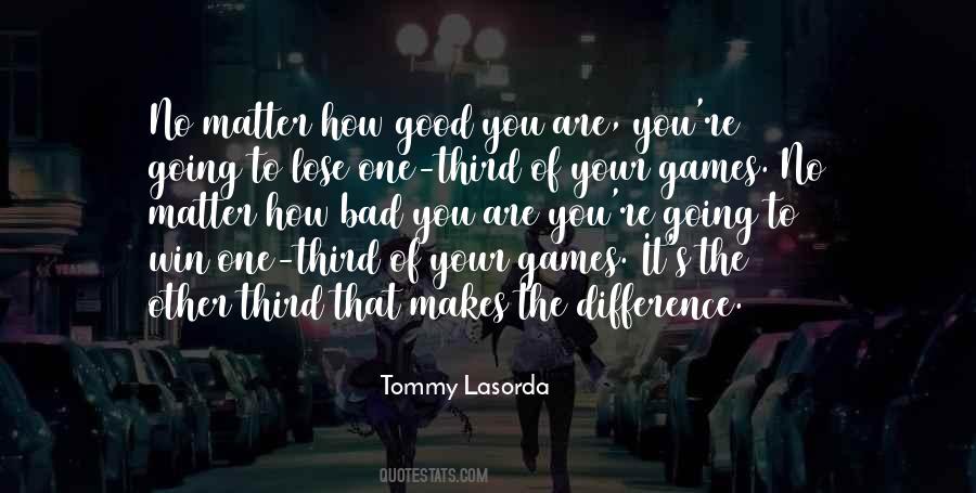 Tommy Lasorda Quotes #1451721