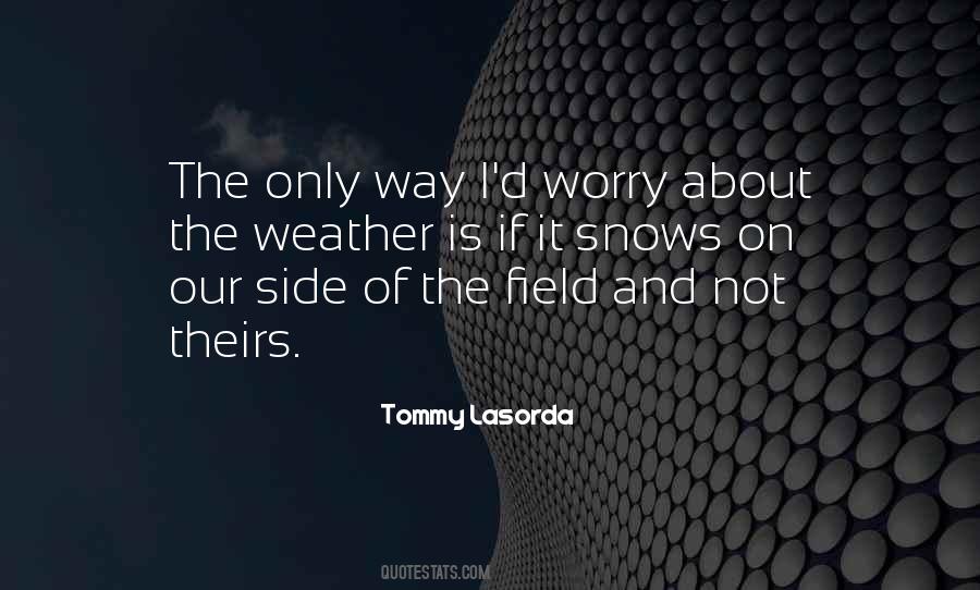 Tommy Lasorda Quotes #1537357