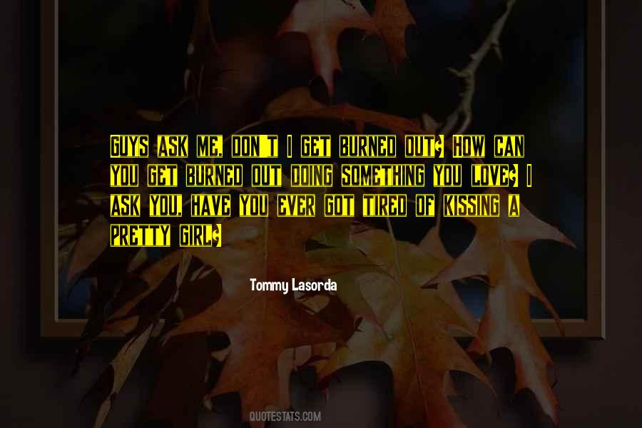 Tommy Lasorda Quotes #227140