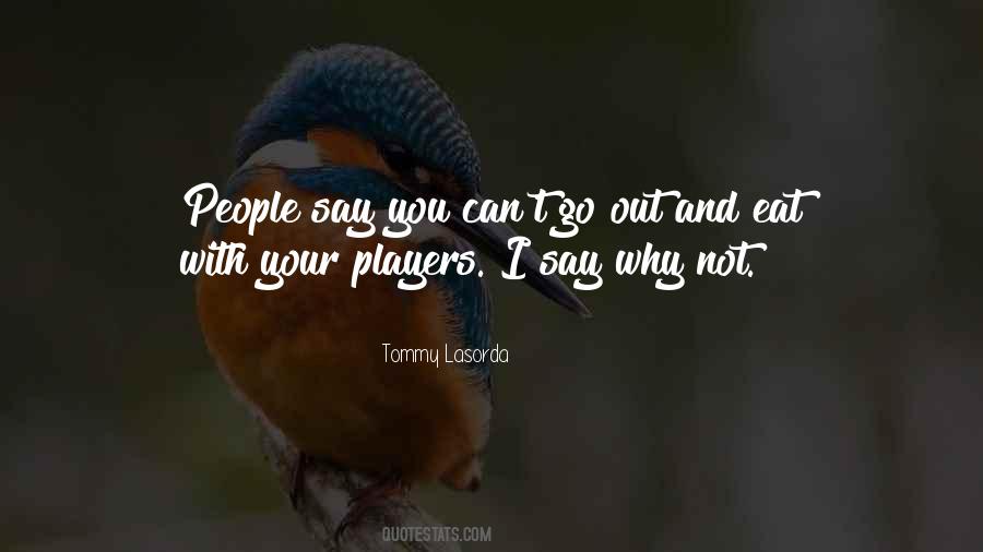 Tommy Lasorda Quotes #387145
