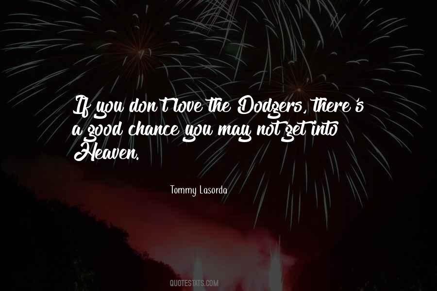 Tommy Lasorda Quotes #724221