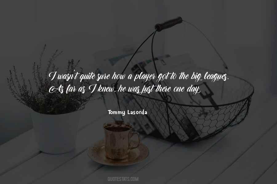 Tommy Lasorda Quotes #828845
