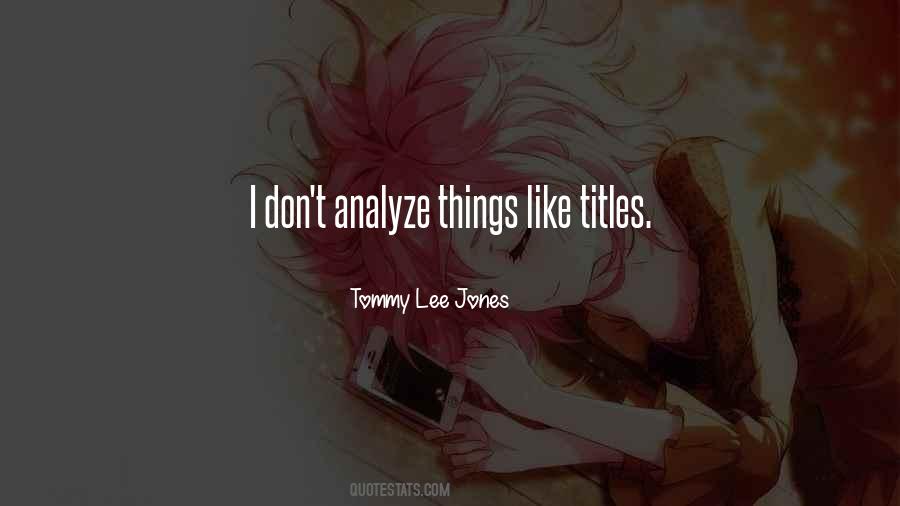 Tommy Lee Jones Quotes #36615