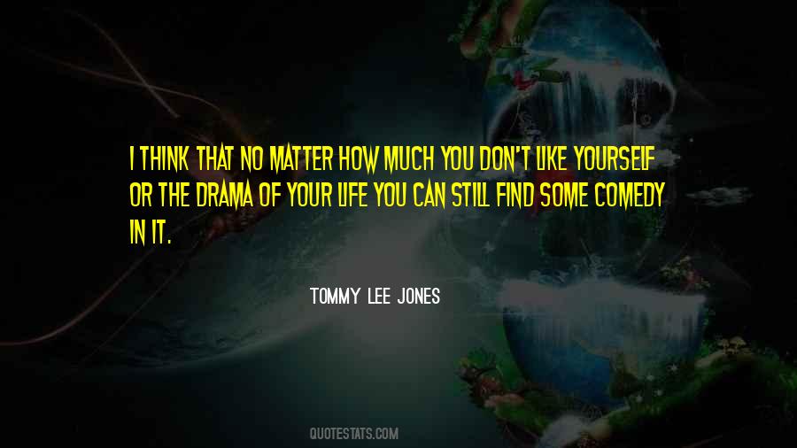 Tommy Lee Jones Quotes #510988