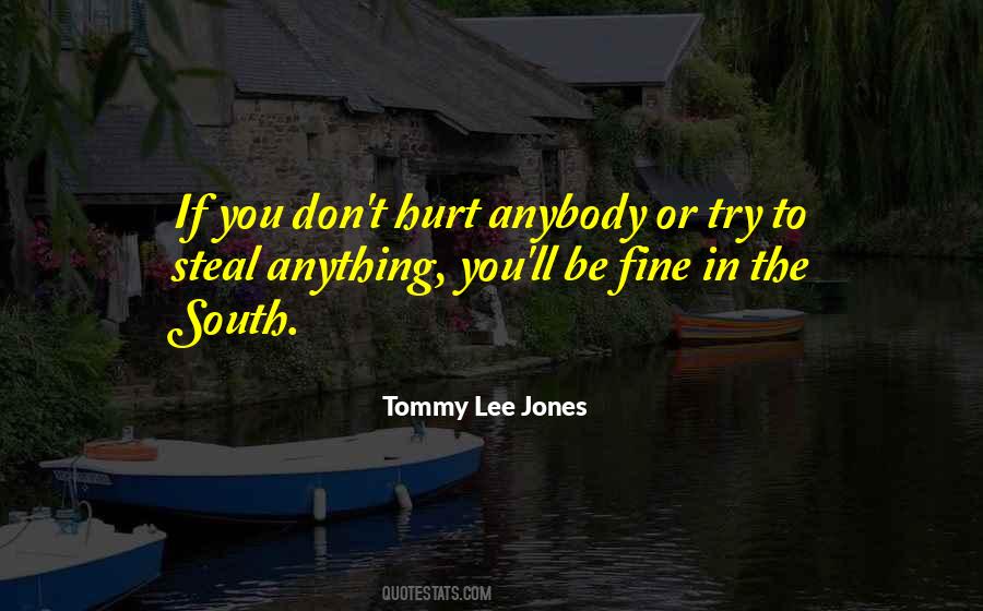 Tommy Lee Jones Quotes #582320