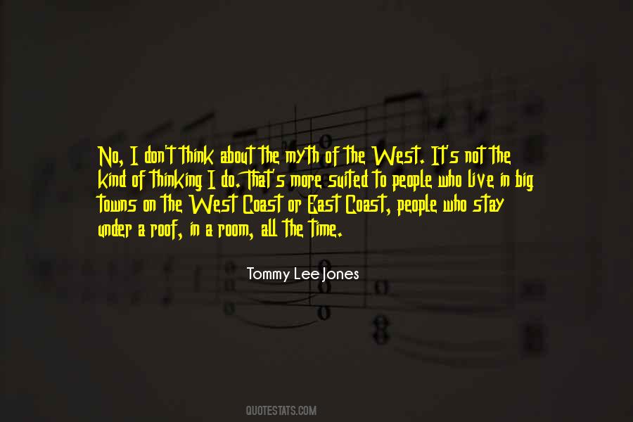 Tommy Lee Jones Quotes #649586