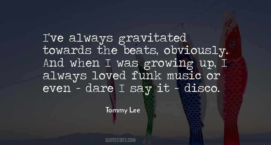 Tommy Lee Quotes #1013334