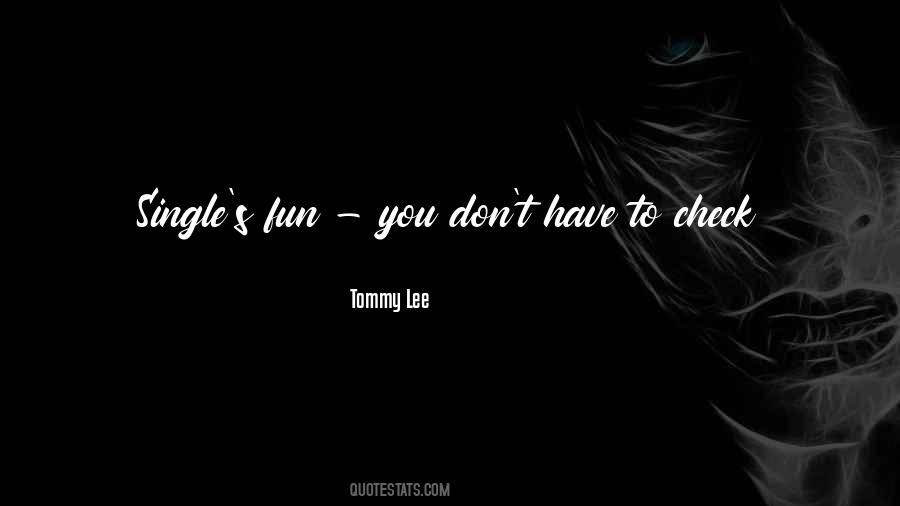 Tommy Lee Quotes #1141486