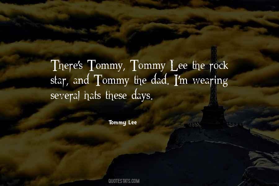 Tommy Lee Quotes #1464454