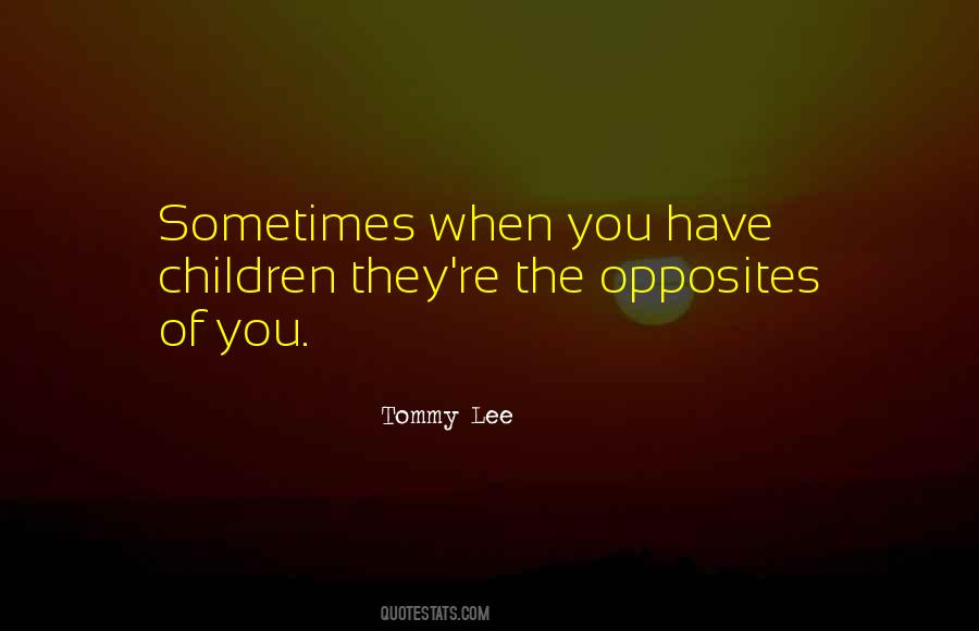 Tommy Lee Quotes #1857875