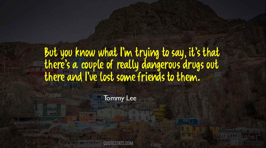 Tommy Lee Quotes #75113