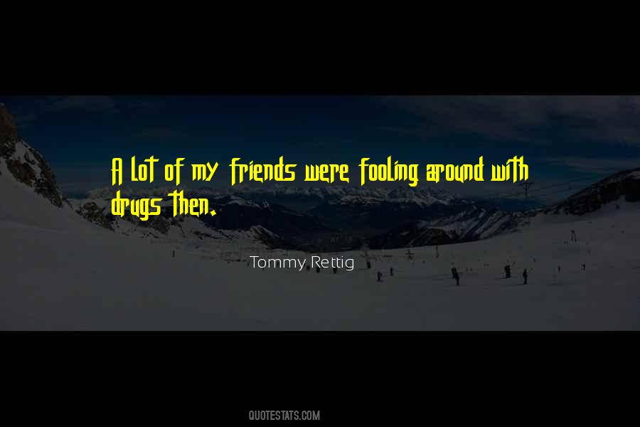 Tommy Rettig Quotes #360414