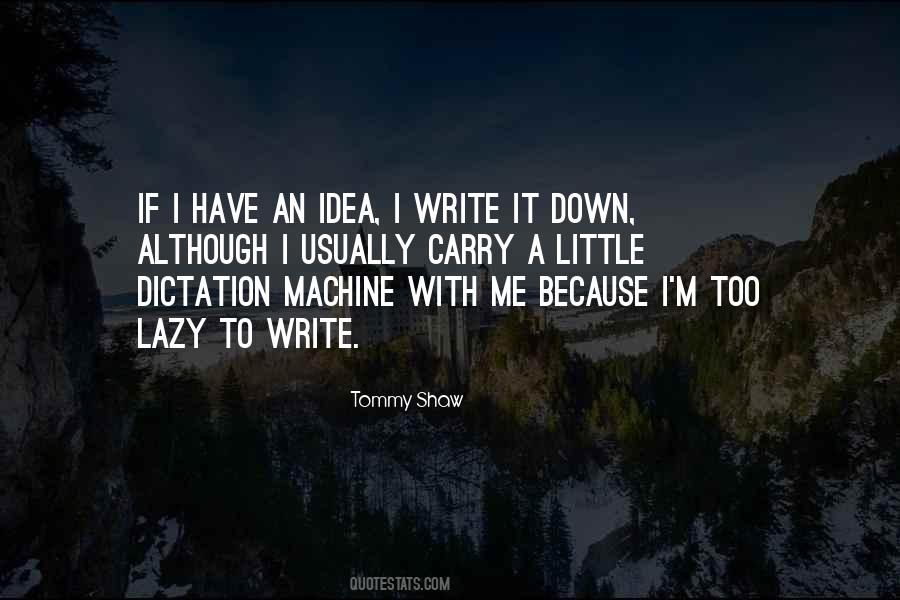 Tommy Shaw Quotes #1554100