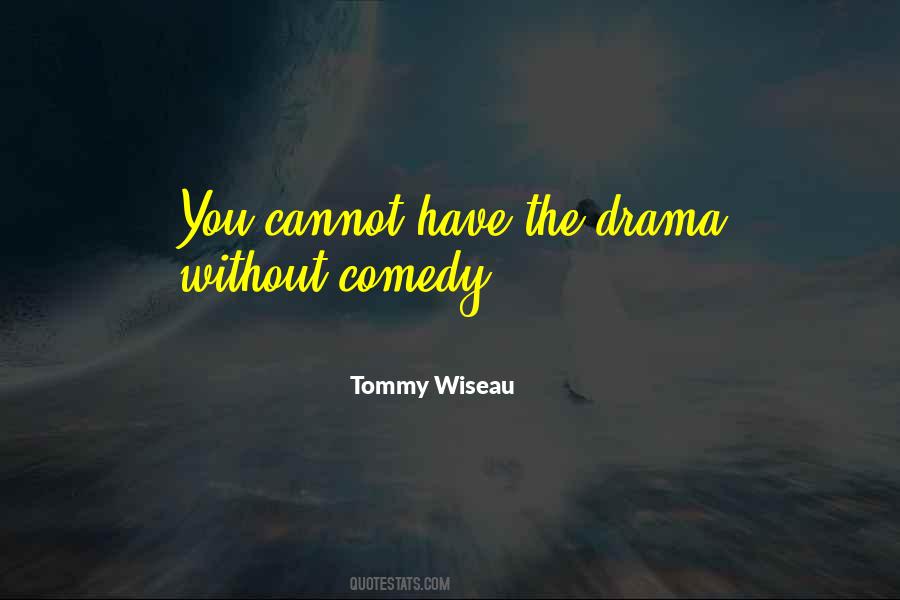 Tommy Wiseau Quotes #1288900