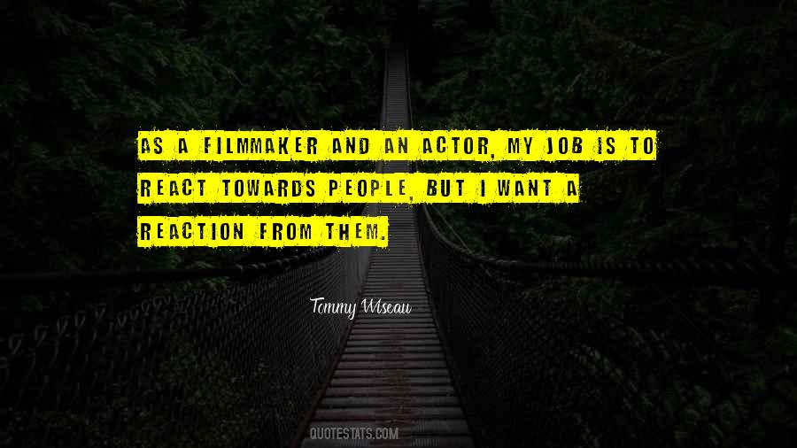 Tommy Wiseau Quotes #723058