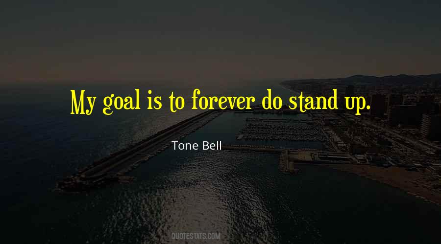 Tone Bell Quotes #1621950