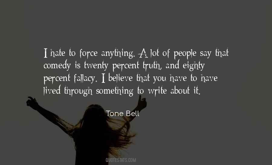 Tone Bell Quotes #1795941