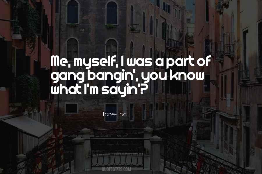 Tone-Loc Quotes #469255