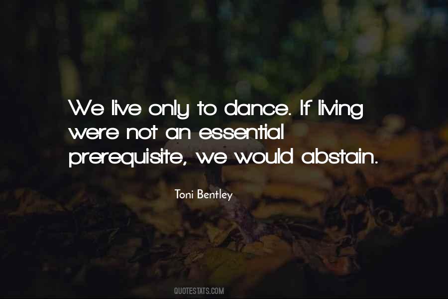 Toni Bentley Quotes #399374