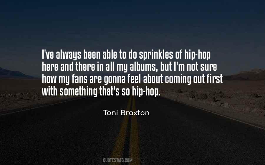 Toni Braxton Quotes #1295373