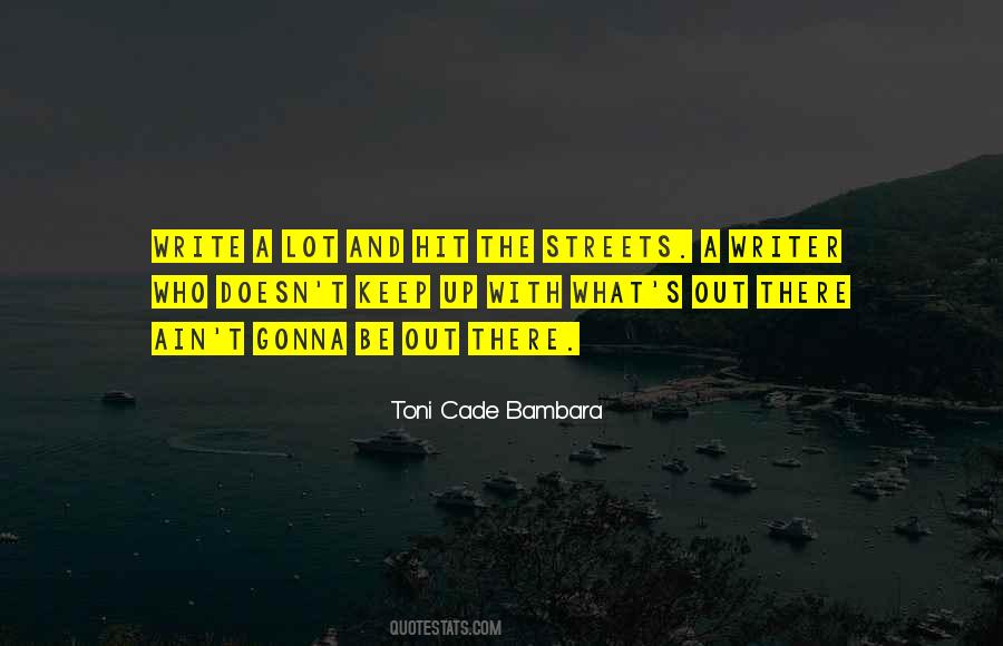 Toni Cade Bambara Quotes #716874