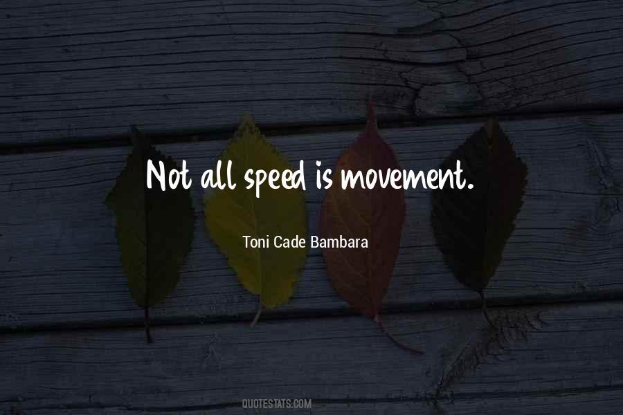 Toni Cade Bambara Quotes #873389