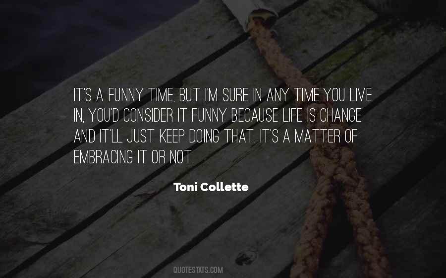 Toni Collette Quotes #1283223