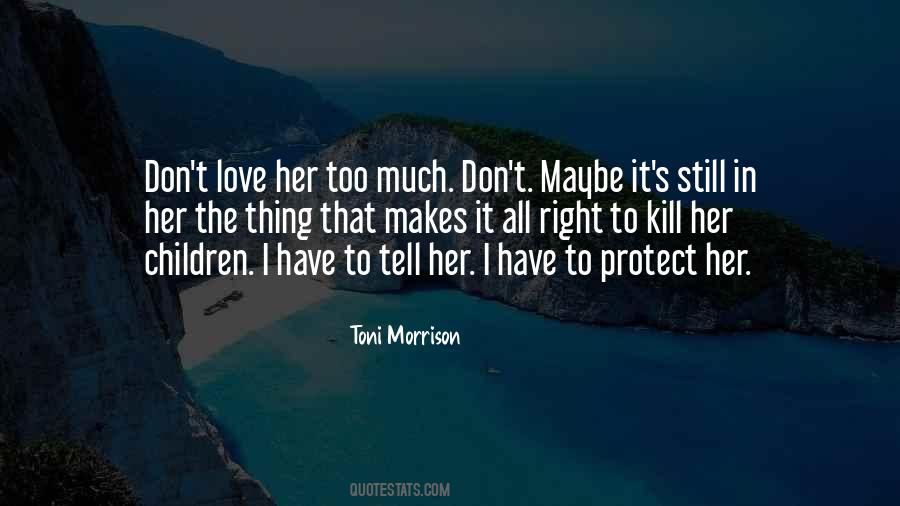 Toni Morrison Quotes #1645136