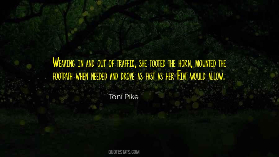 Toni Pike Quotes #61026