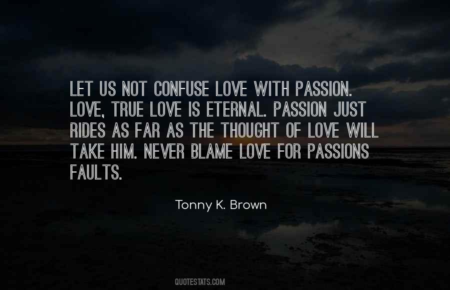Tonny K. Brown Quotes #541589