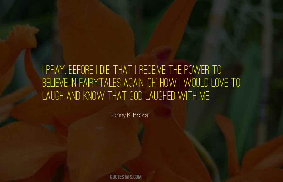 Tonny K. Brown Quotes #82614