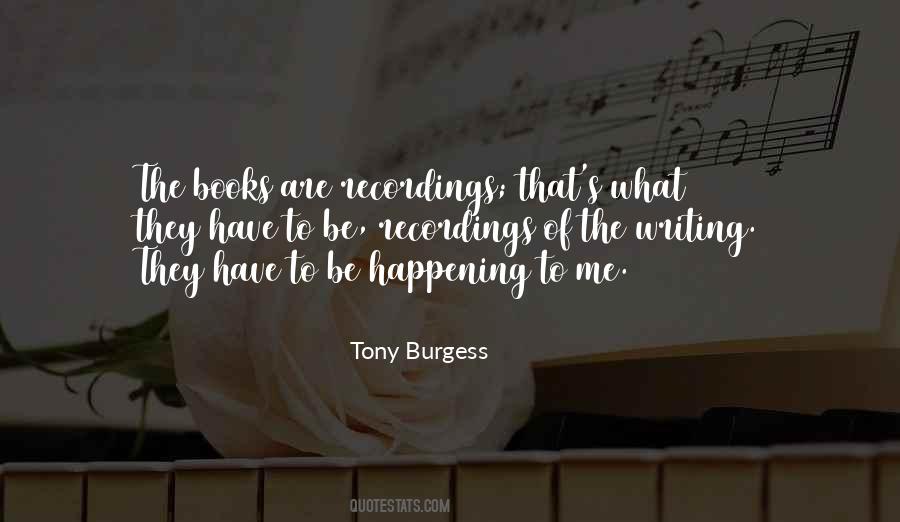 Tony Burgess Quotes #1559374