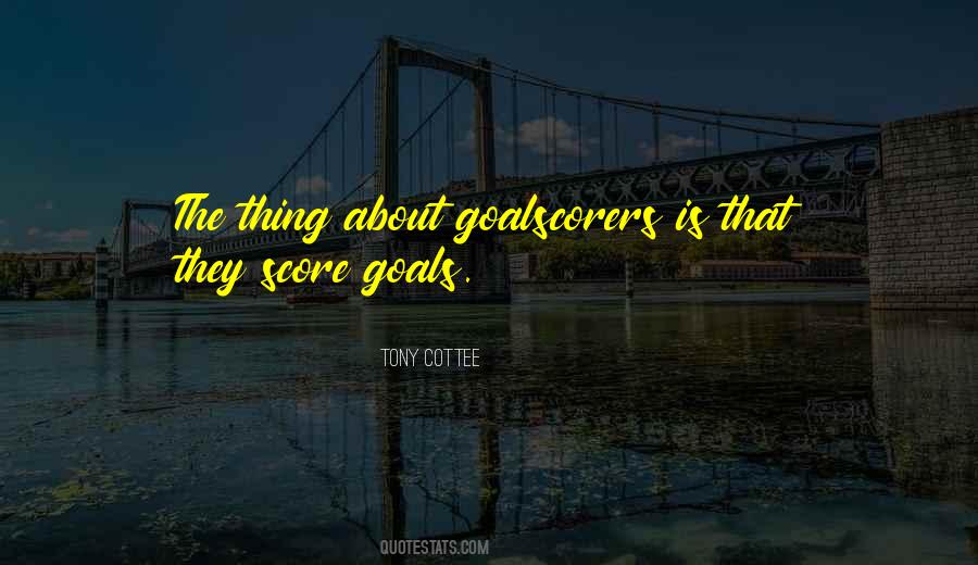 Tony Cottee Quotes #1815326 Tony Cottee Quotes #1815326