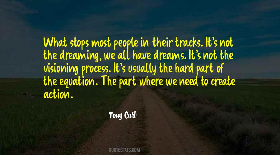 Tony Curl Quotes #1095470