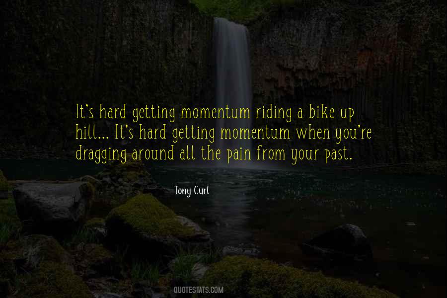 Tony Curl Quotes #974594