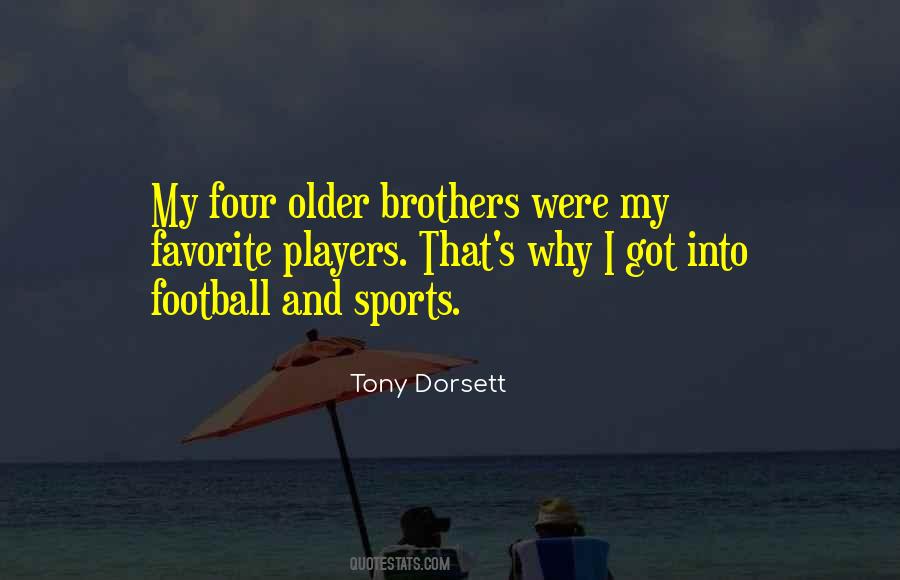 Tony Dorsett Quotes #409654
