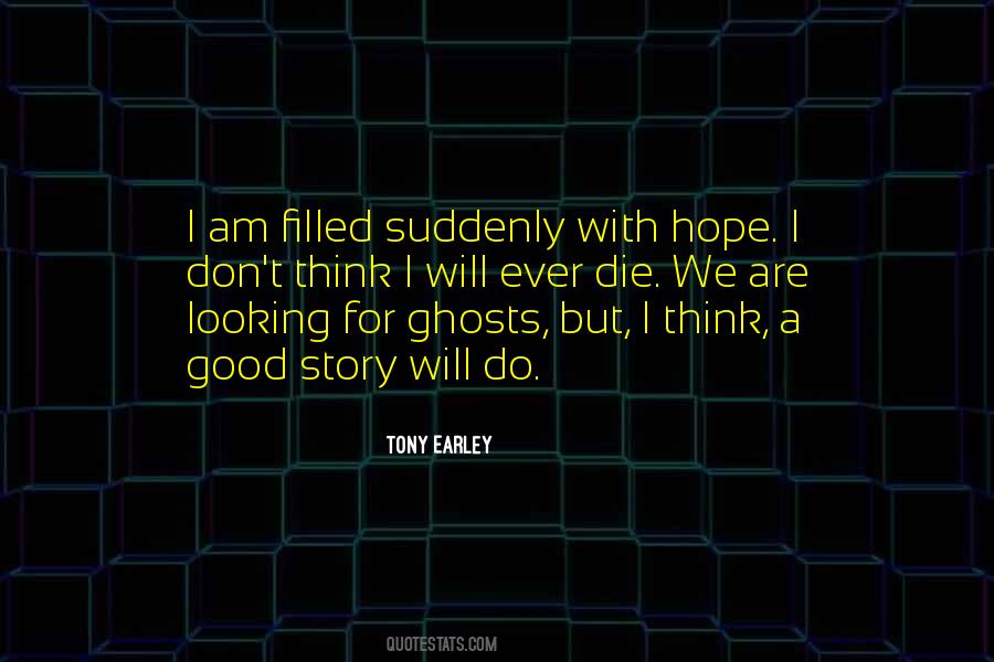 Tony Earley Quotes #1248504