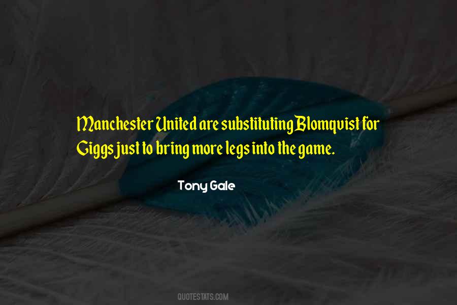 Tony Gale Quotes #435244