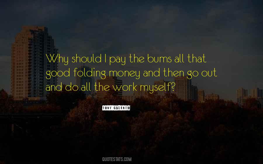 Tony Galento Quotes #1785381 Tony Galento Quotes #1785381