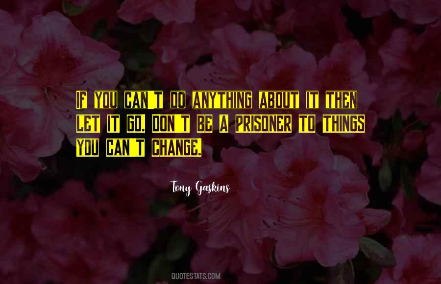 Tony Gaskins Quotes #1169058